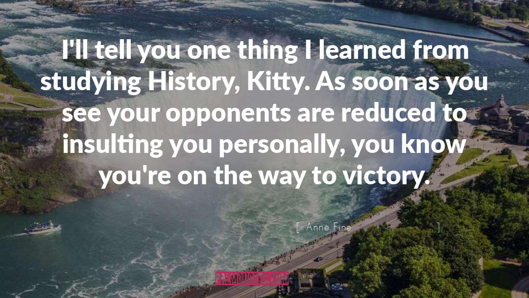 Way To Victory quotes by Anne Fine