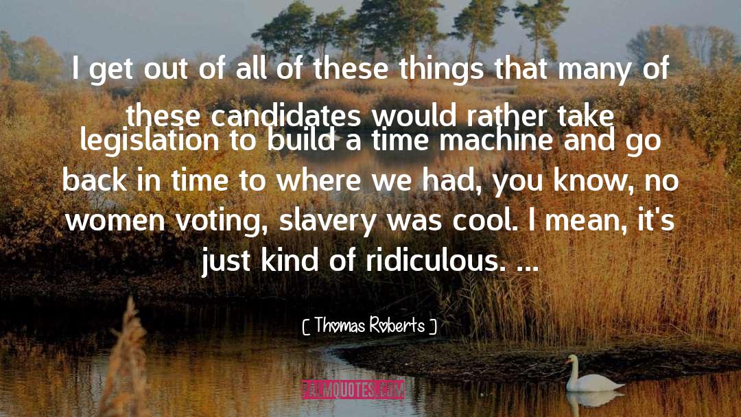 Wayback Machine quotes by Thomas Roberts