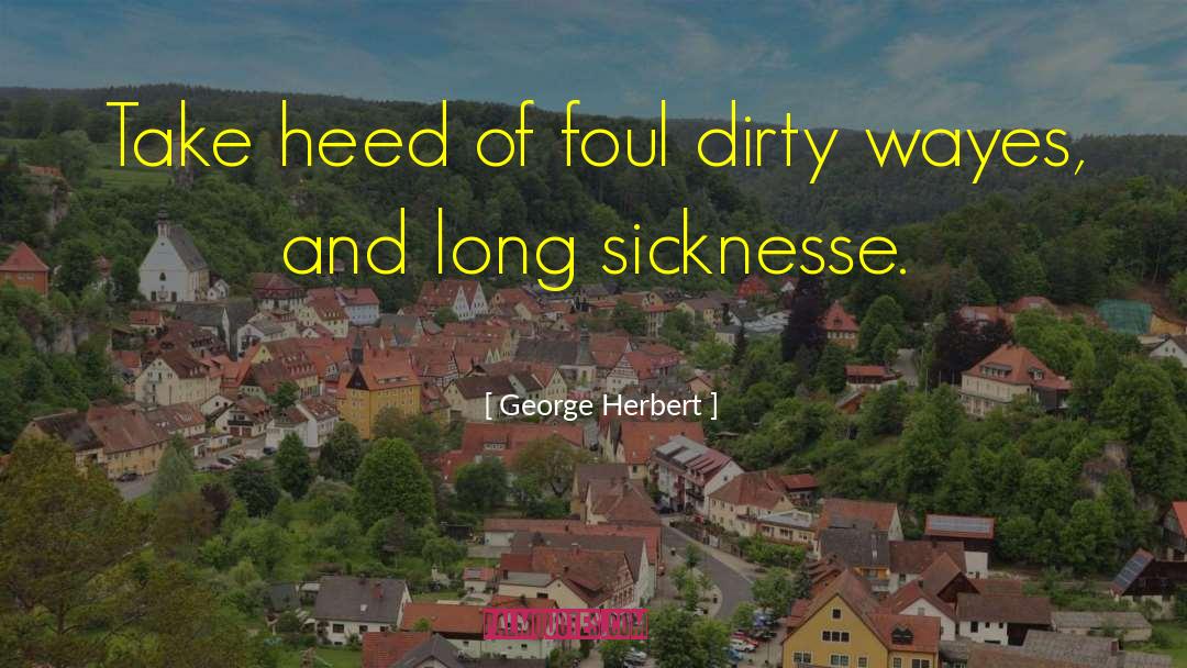 Wayes 2 quotes by George Herbert