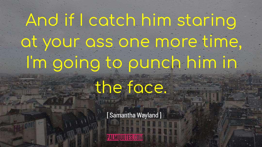 Wayland quotes by Samantha Wayland