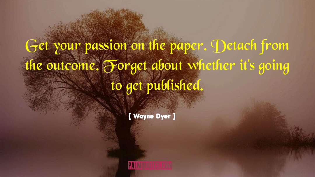 Wayne Dyer quotes by Wayne Dyer