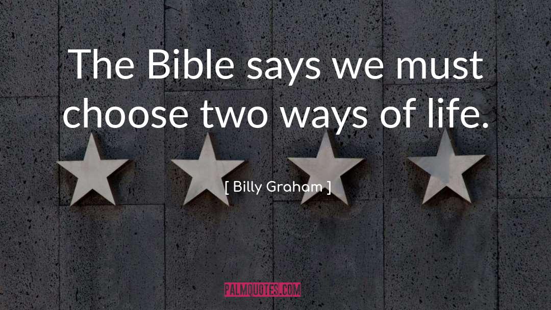 Ways Of Life quotes by Billy Graham