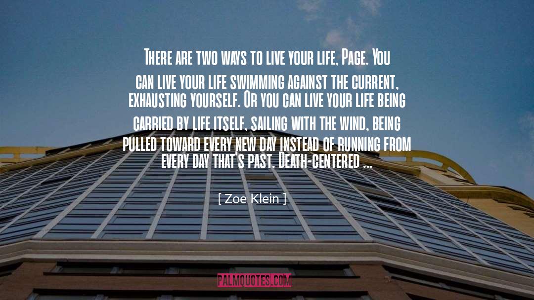 Ways To Live Your Life quotes by Zoe Klein