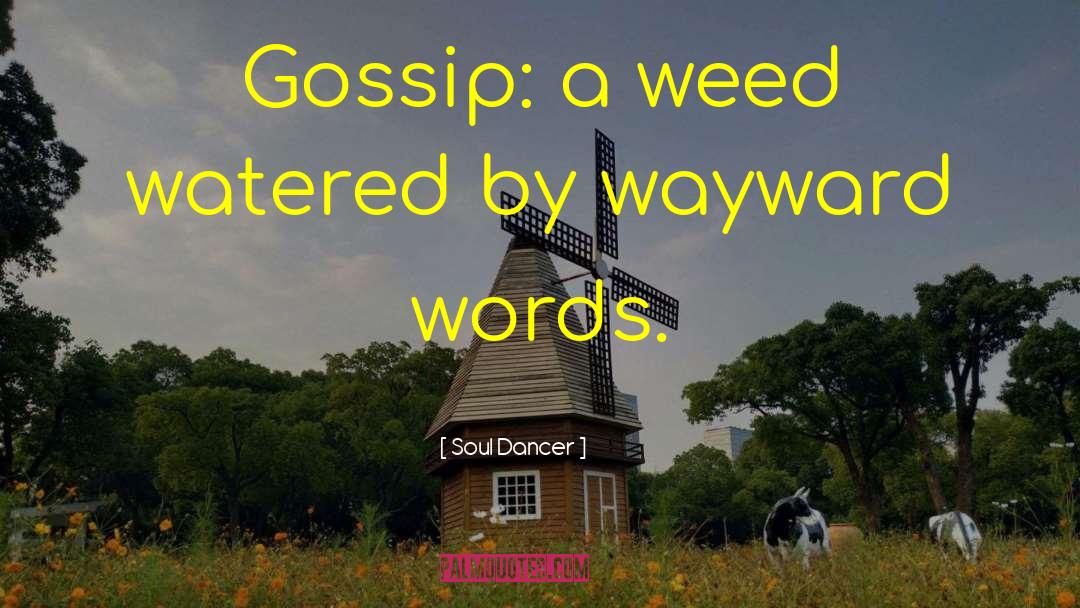 Wayward quotes by Soul Dancer