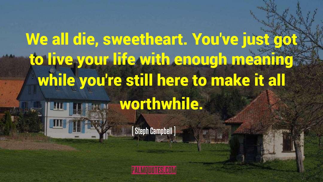 We All Die quotes by Steph Campbell