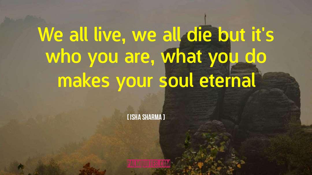 We All Die quotes by Isha Sharma