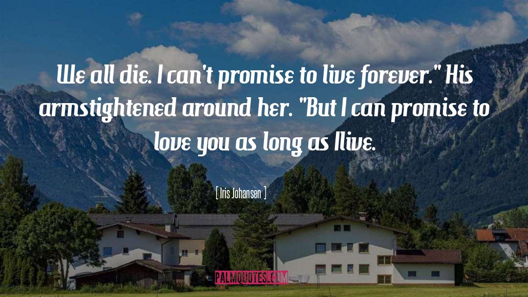 We All Die quotes by Iris Johansen