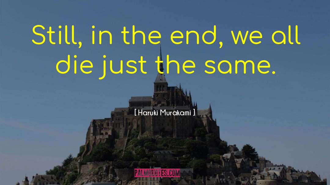 We All Die quotes by Haruki Murakami