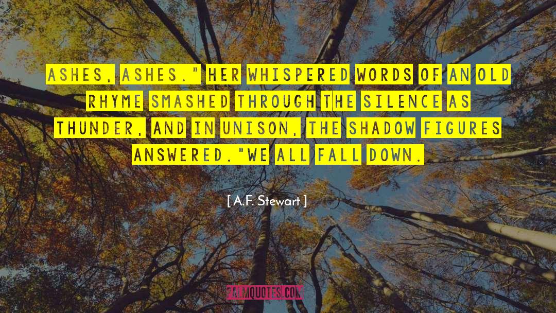 We All Fall quotes by A.F. Stewart