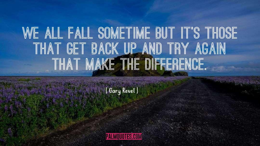 We All Fall quotes by Gary Revel