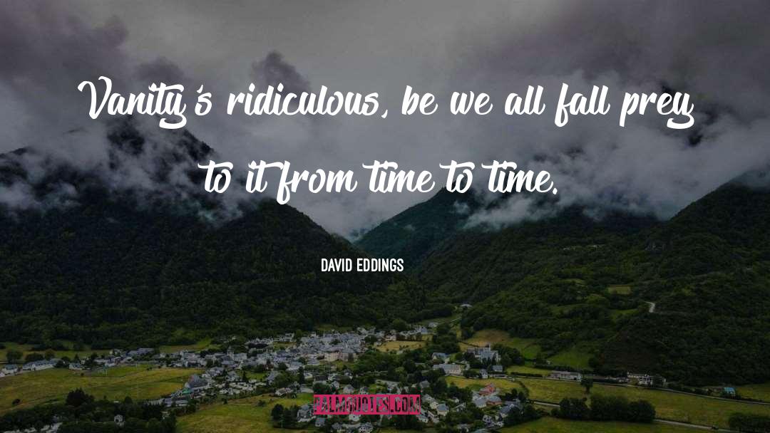 We All Fall quotes by David Eddings