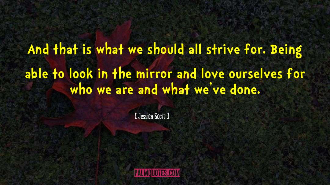 We All Love Ourselves quotes by Jessica Scott