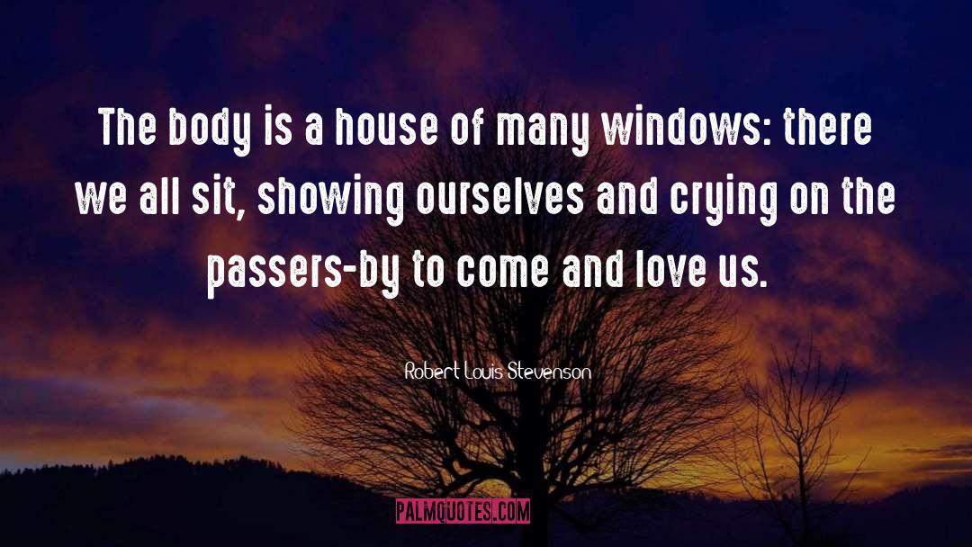 We All Love Ourselves quotes by Robert Louis Stevenson