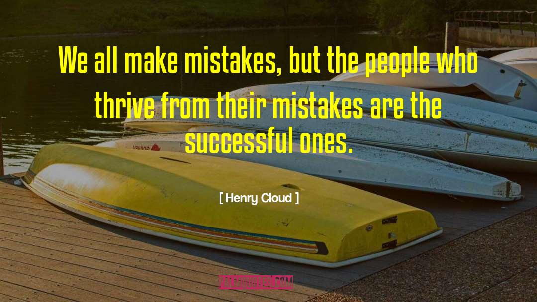 We All Make Mistakes quotes by Henry Cloud