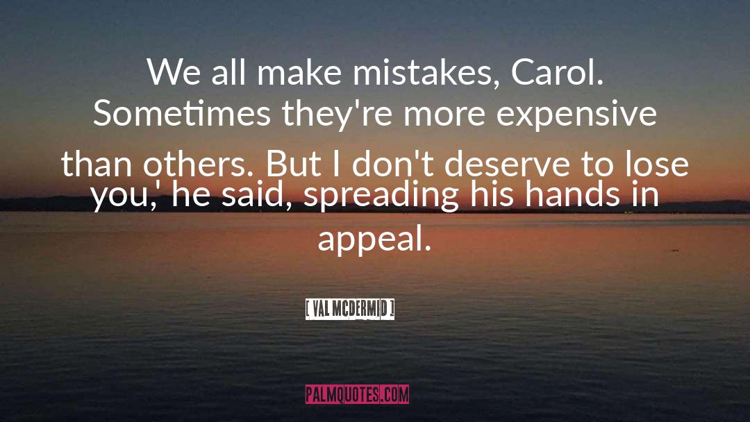 We All Make Mistakes quotes by Val McDermid