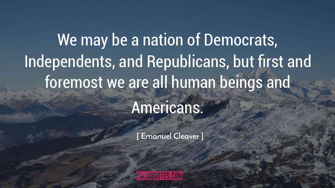 We Are All Snowflakes quotes by Emanuel Cleaver