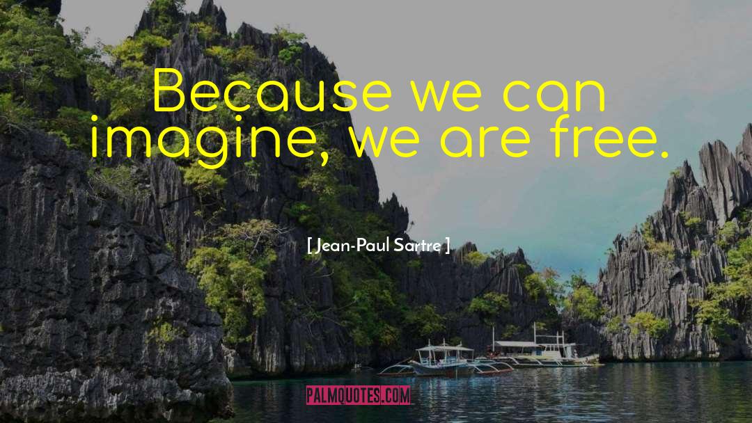 We Are Beautiful quotes by Jean-Paul Sartre