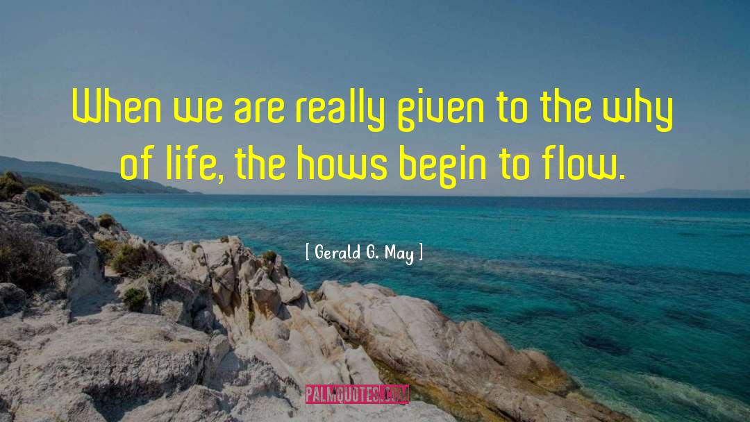 We Are Beautiful quotes by Gerald G. May