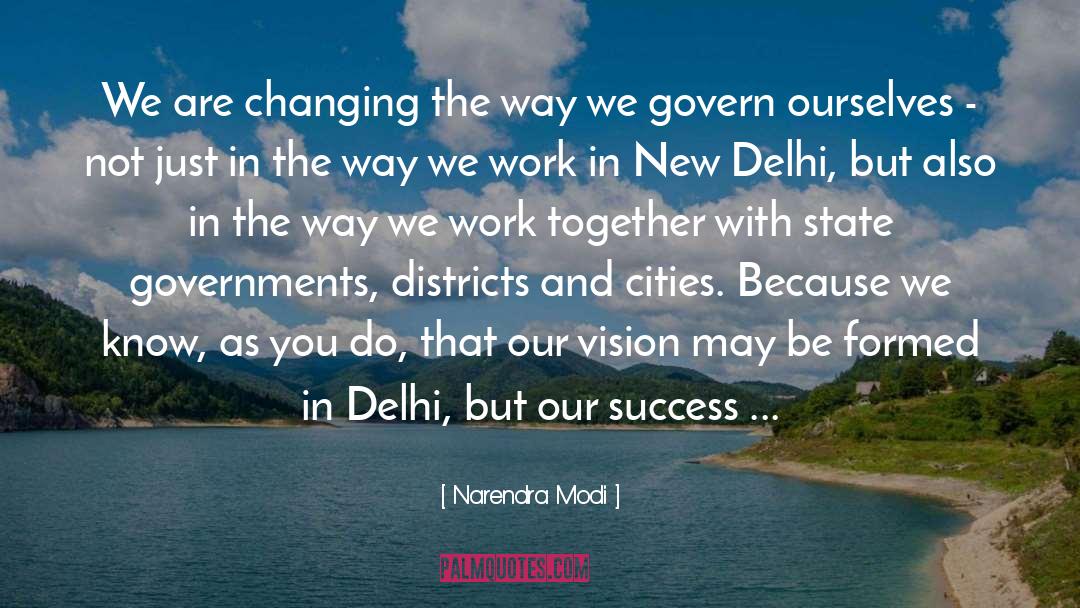 We Are Changing quotes by Narendra Modi
