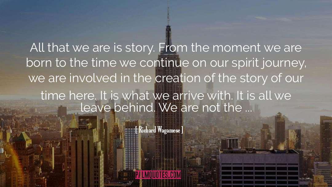 We Are Here To Enjoy Life quotes by Richard Wagamese