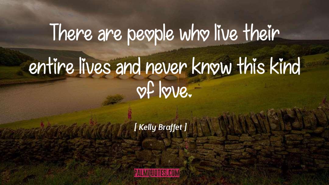 We Are Love quotes by Kelly Braffet