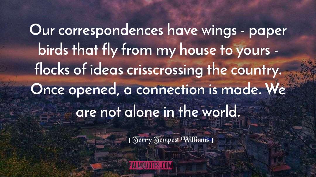 We Are Not Alone quotes by Terry Tempest Williams