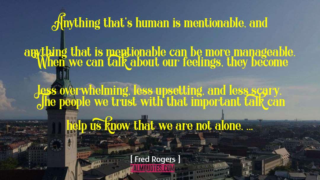 We Are Not Alone quotes by Fred Rogers