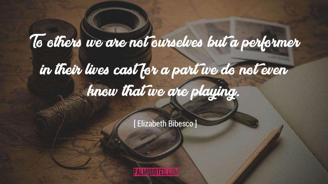 We Are Not Ourselves quotes by Elizabeth Bibesco
