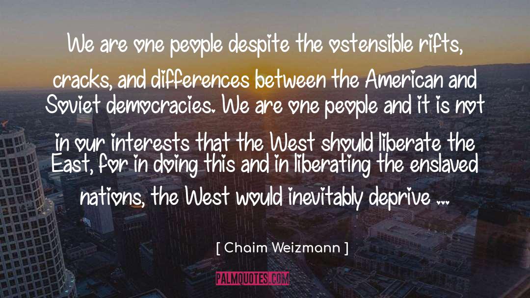 We Are One quotes by Chaim Weizmann