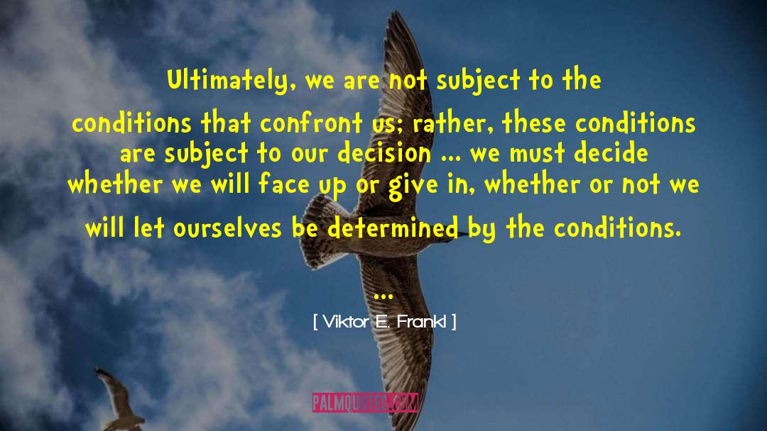 We Are Stewards quotes by Viktor E. Frankl