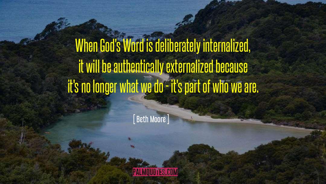 We Are Who We Are quotes by Beth Moore