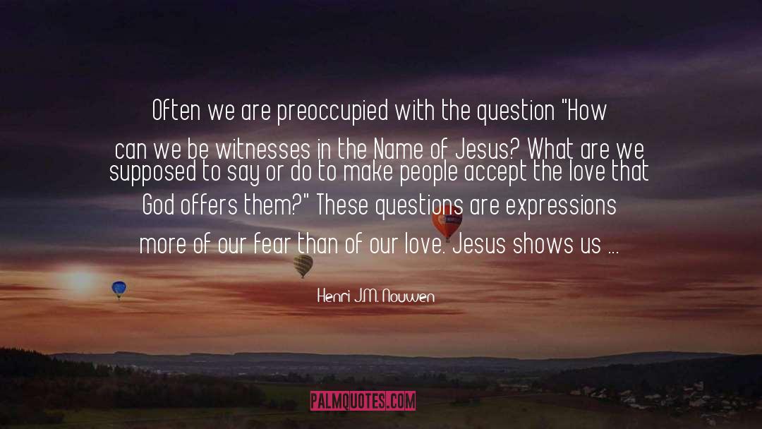We Are Witnesses quotes by Henri J.M. Nouwen