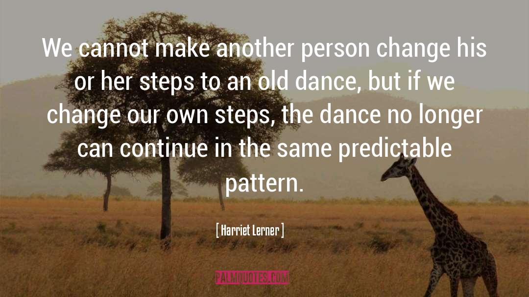 We Change quotes by Harriet Lerner