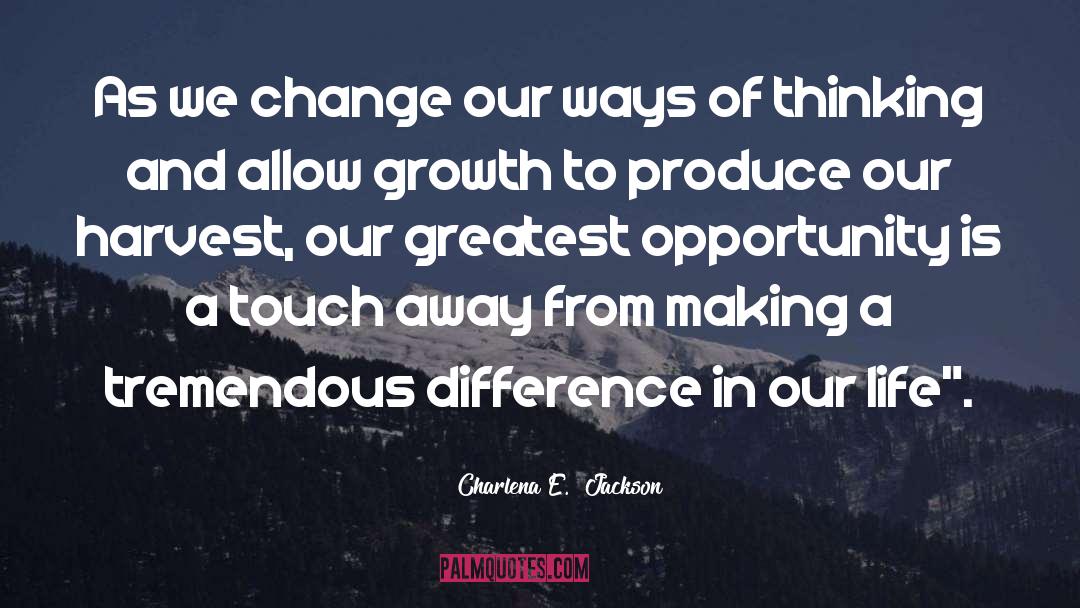 We Change quotes by Charlena E.  Jackson