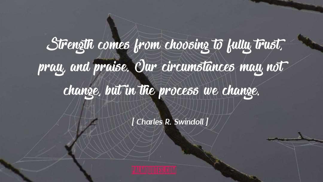 We Change quotes by Charles R. Swindoll