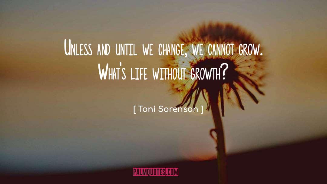 We Change quotes by Toni Sorenson