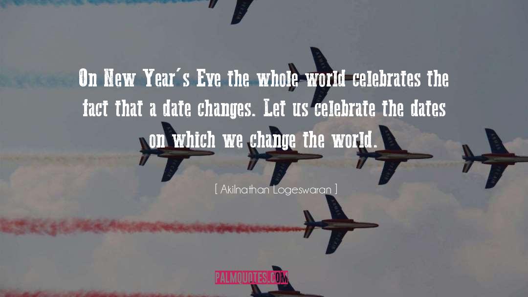We Change quotes by Akilnathan Logeswaran