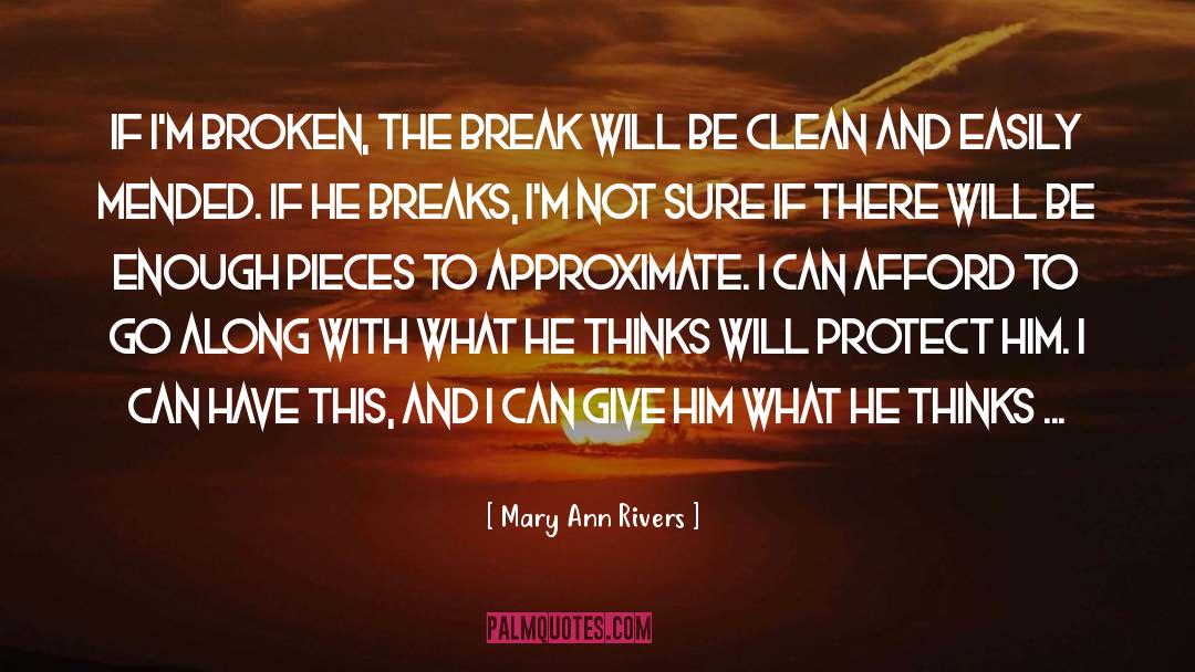 We Deserve A Break quotes by Mary Ann Rivers