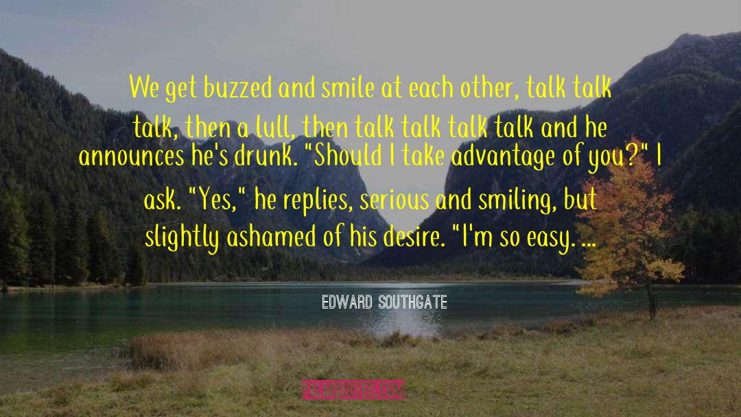We Dont Talk Anymore Lyrics quotes by Edward Southgate