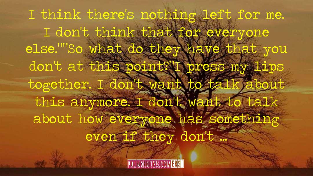 We Dont Talk Anymore Lyrics quotes by Courtney Summers