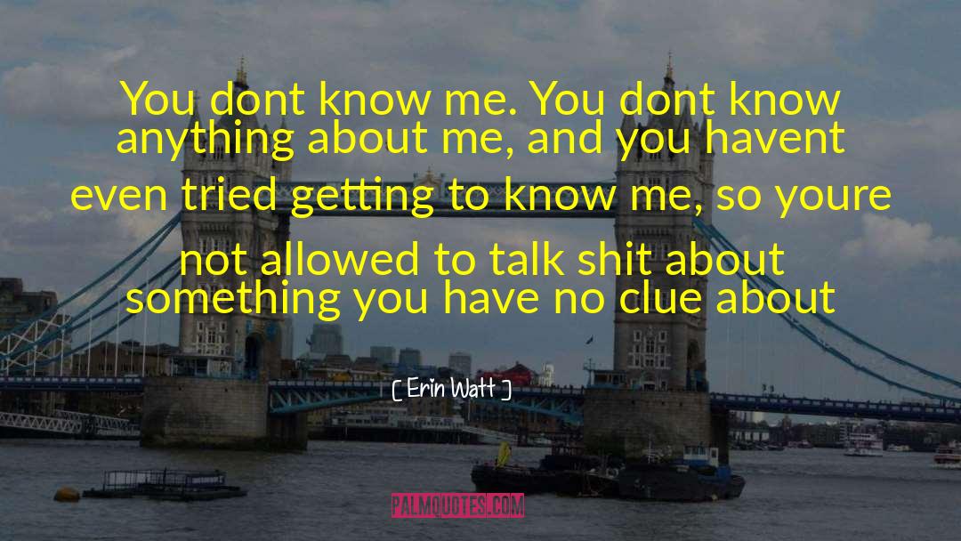 We Dont Talk Anymore Lyrics quotes by Erin Watt