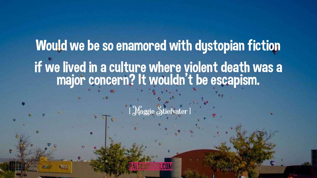 We Dystopian Unfreedom quotes by Maggie Stiefvater