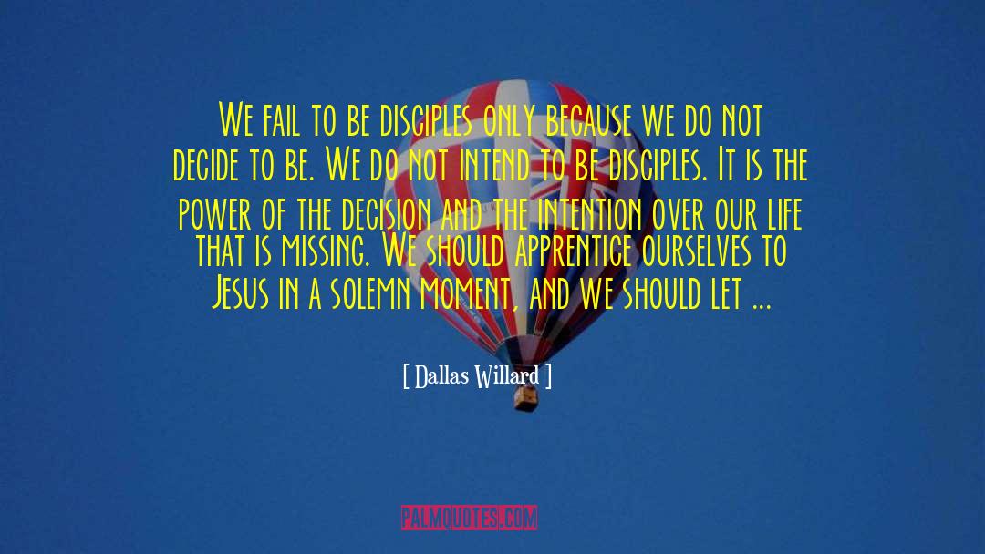 We Fail quotes by Dallas Willard