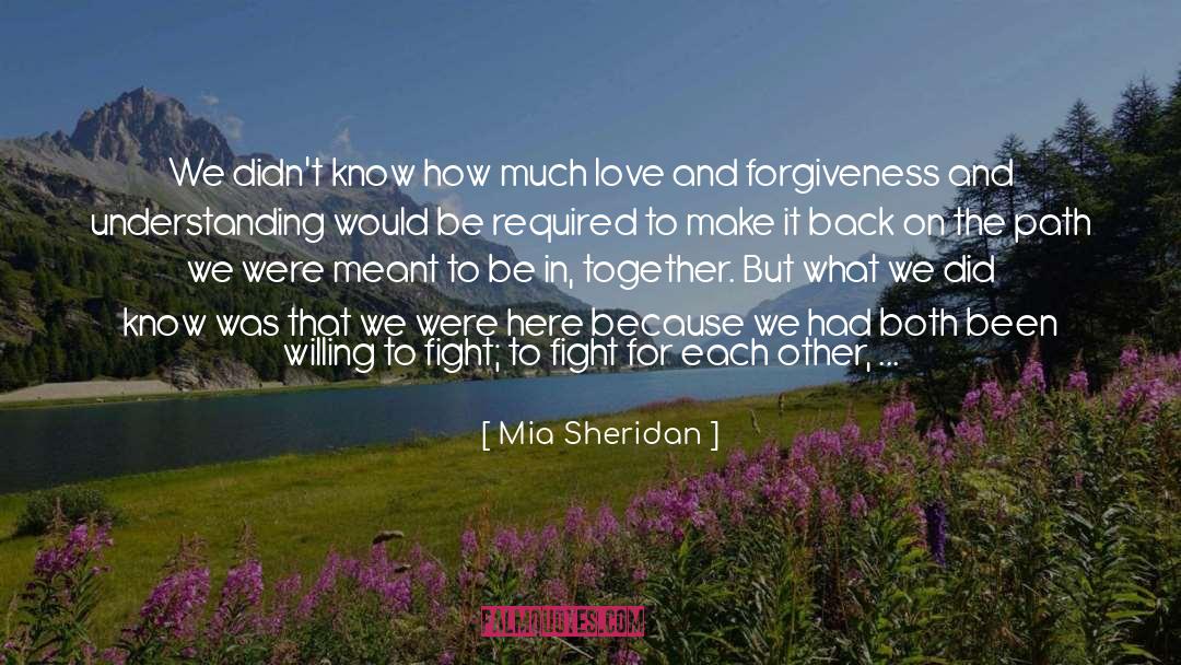 We Fight But Love Each Other quotes by Mia Sheridan