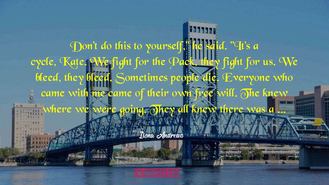 We Fight quotes by Ilona Andrews