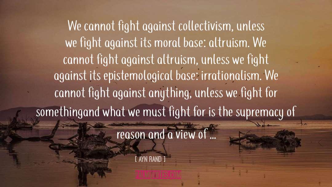 We Fight quotes by Ayn Rand