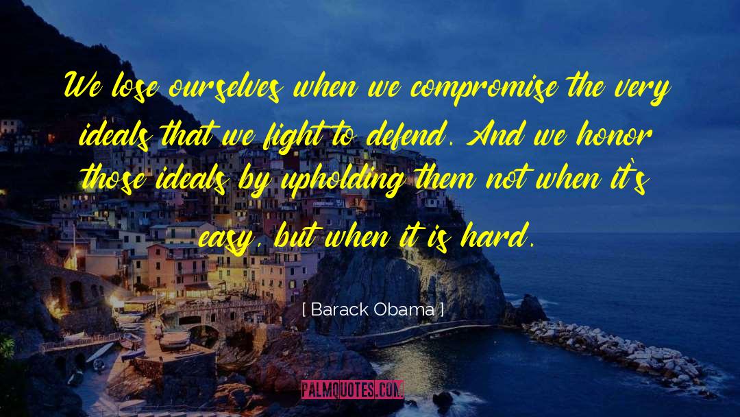 We Fight quotes by Barack Obama