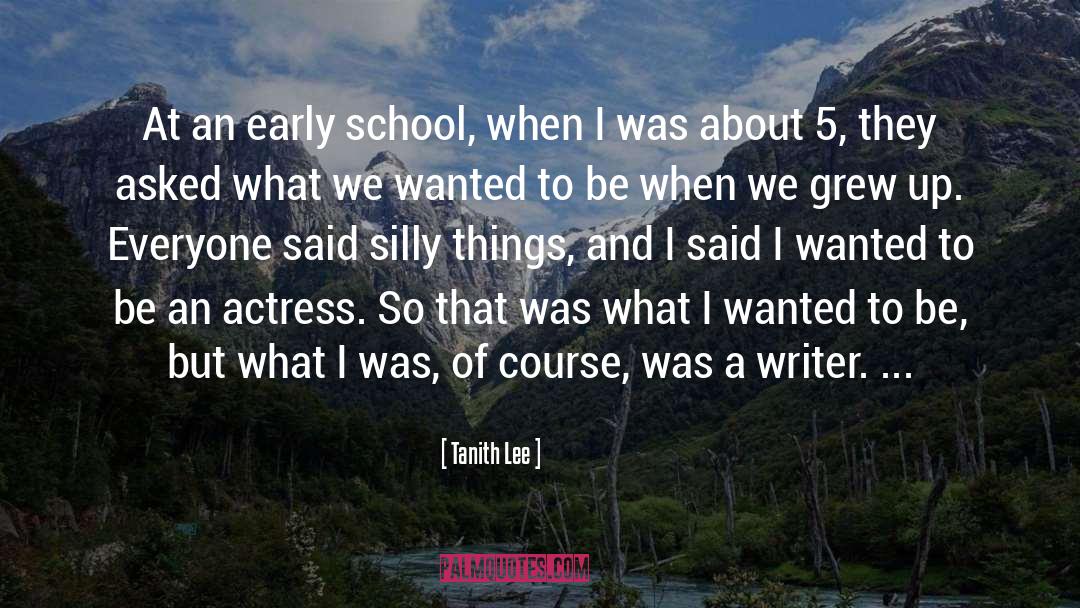 We Grew Up quotes by Tanith Lee