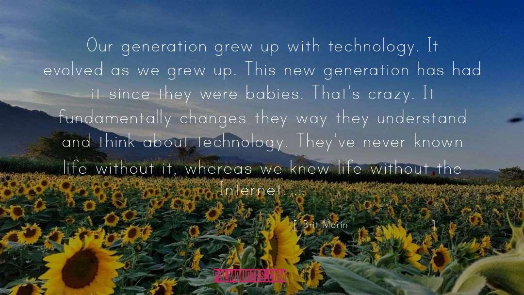 We Grew Up quotes by Brit Morin