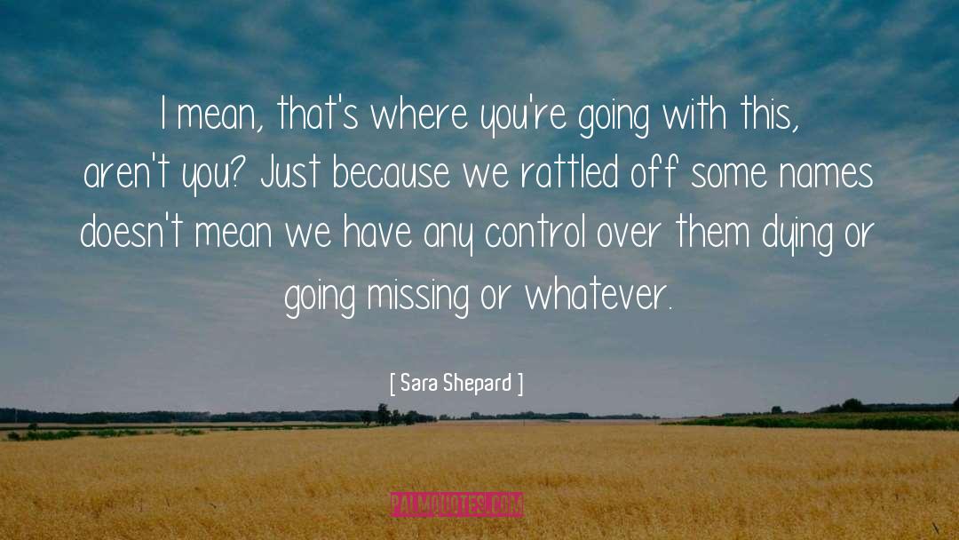 We Have Forever quotes by Sara Shepard